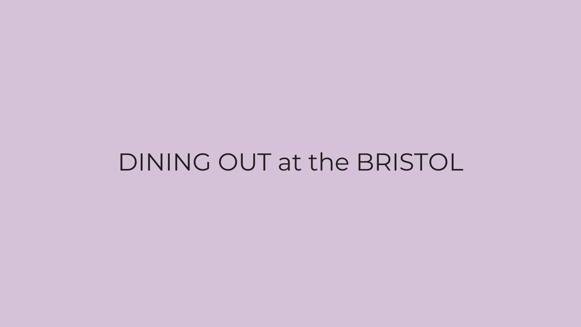 the bristol wellesley dining out type on lavender