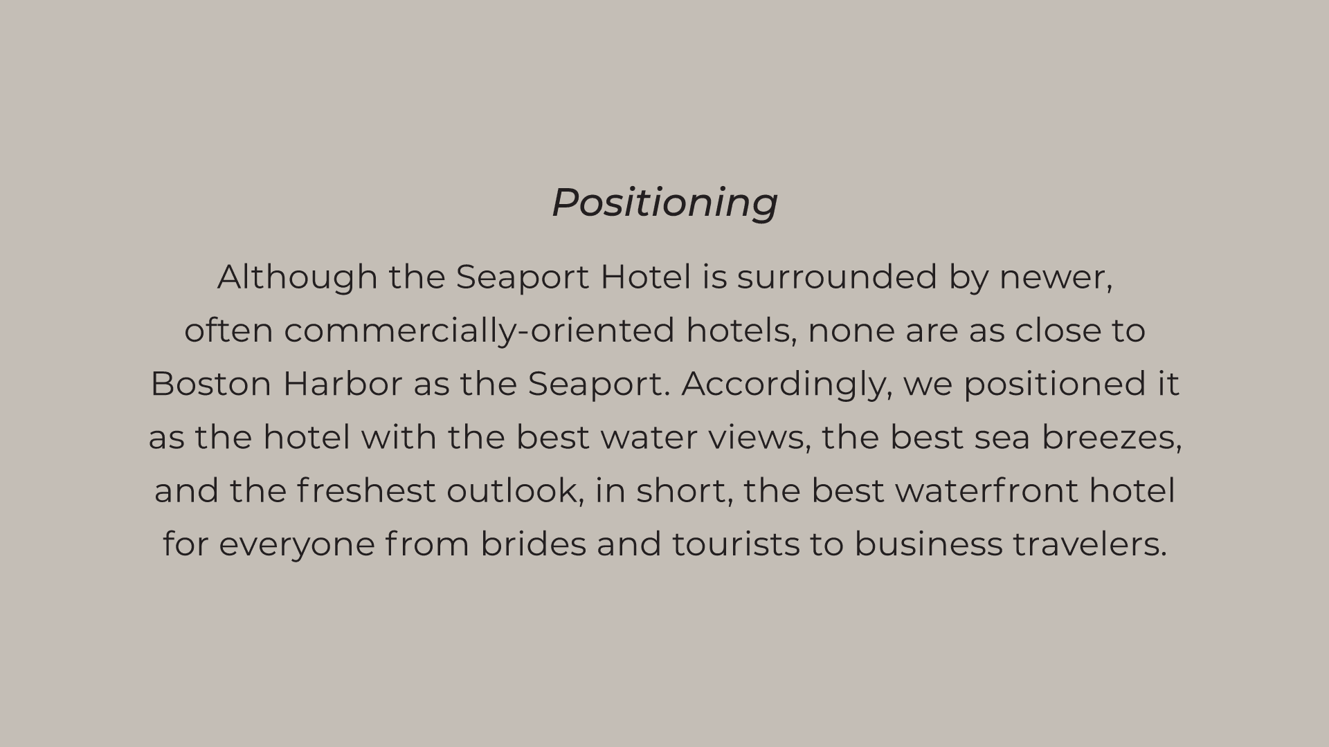 Seaport Hotel positioning